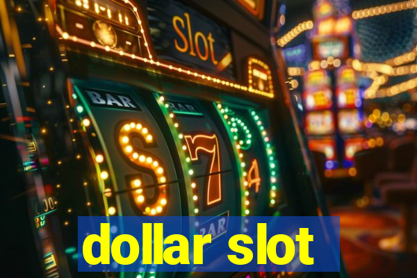 dollar slot