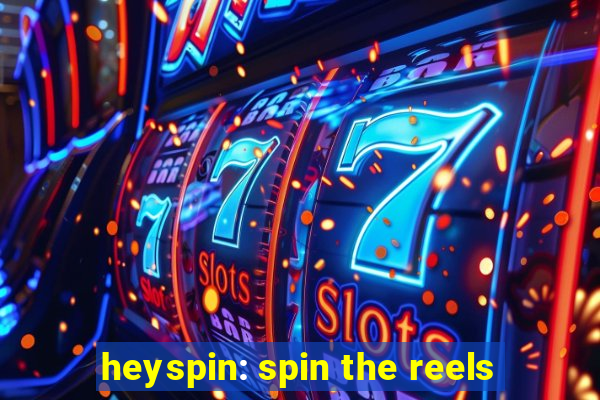 heyspin: spin the reels