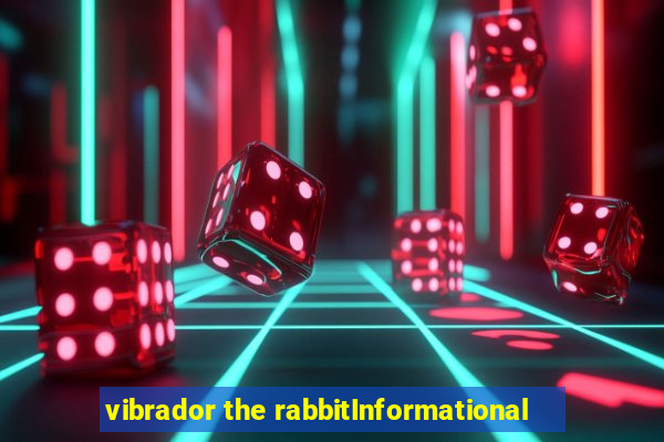 vibrador the rabbitInformational