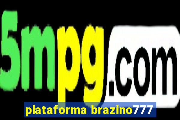 plataforma brazino777