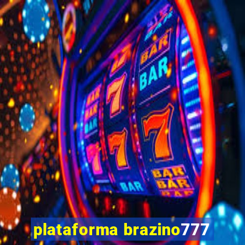 plataforma brazino777