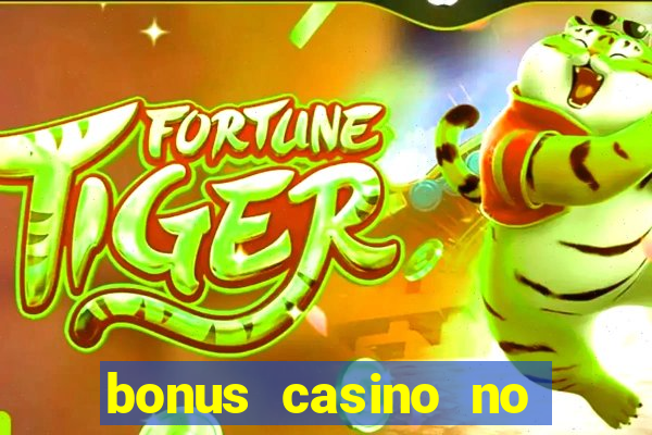 bonus casino no deposit 2024