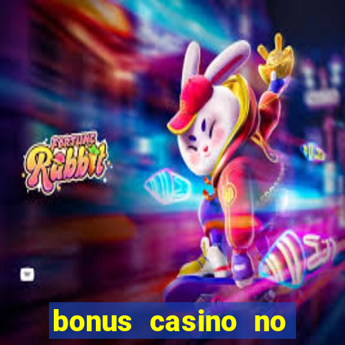 bonus casino no deposit 2024