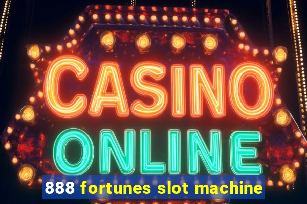 888 fortunes slot machine