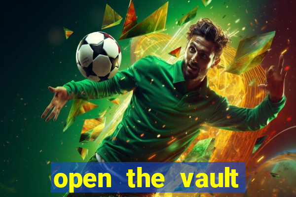 open the vault casino game