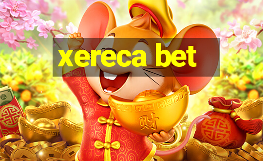 xereca bet