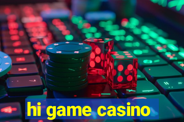 hi game casino