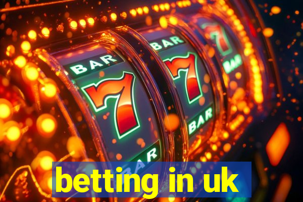 betting in uk