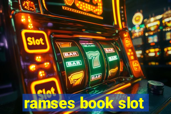 ramses book slot