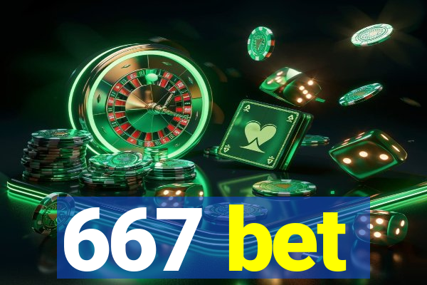 667 bet