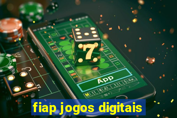 fiap jogos digitais