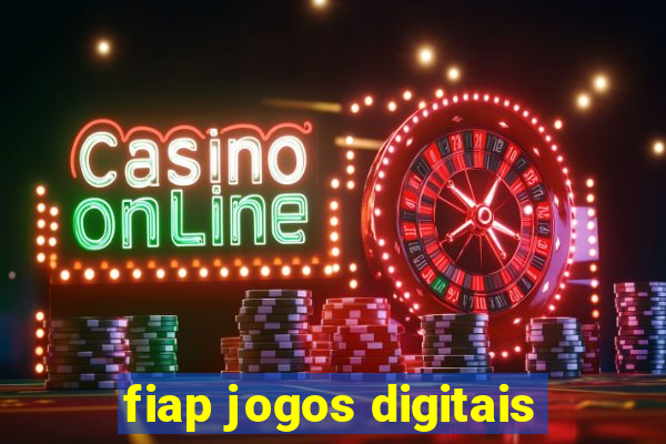 fiap jogos digitais