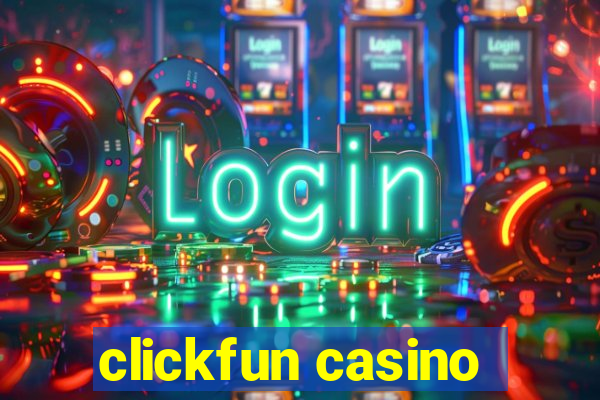 clickfun casino