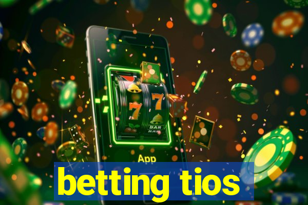 betting tios