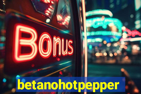 betanohotpepper