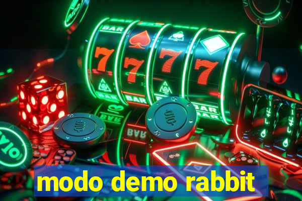 modo demo rabbit