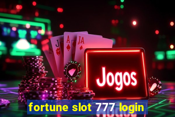 fortune slot 777 login