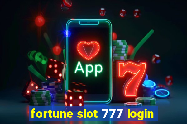 fortune slot 777 login