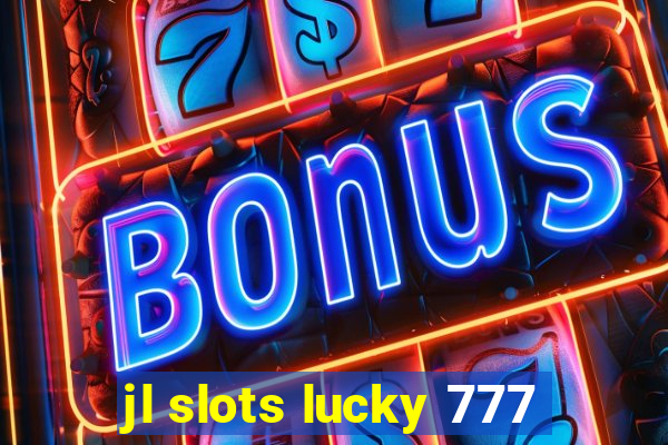 jl slots lucky 777