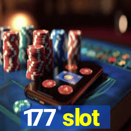 177 slot