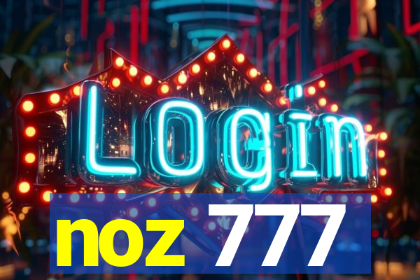 noz 777