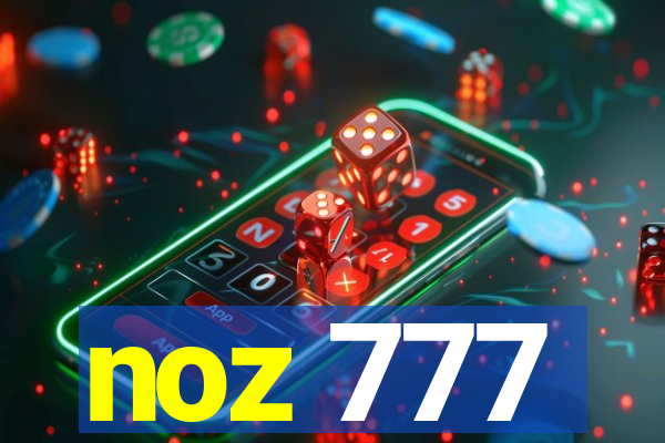 noz 777