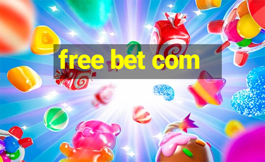 free bet com