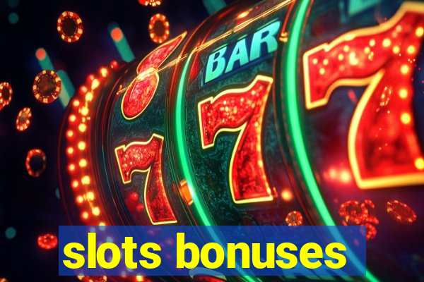 slots bonuses