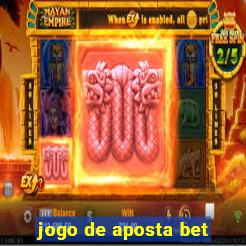 jogo de aposta bet