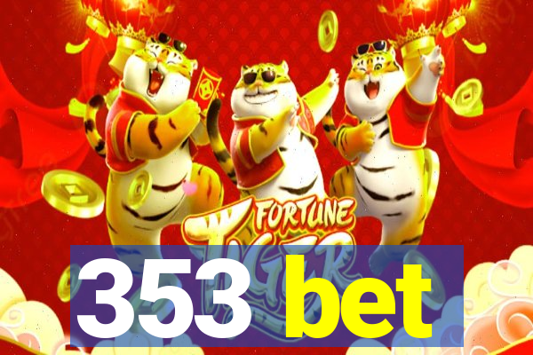 353 bet