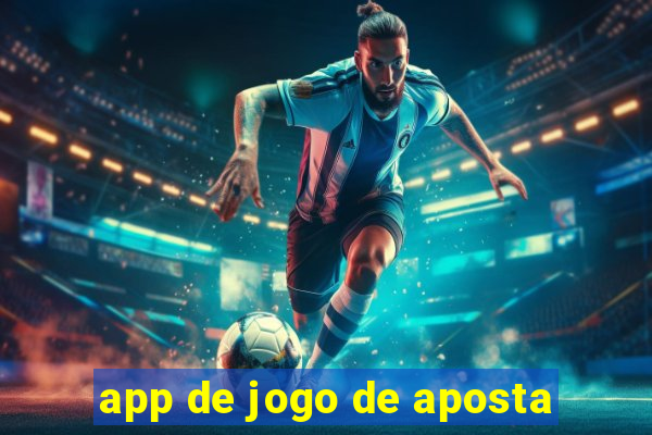 app de jogo de aposta