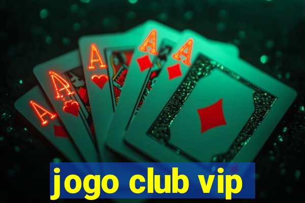 jogo club vip