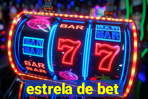 estrela de bet