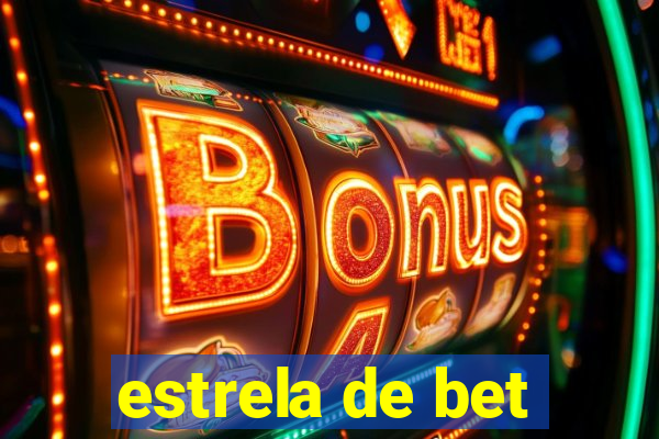 estrela de bet