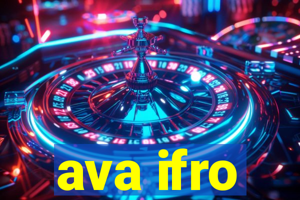 ava ifro