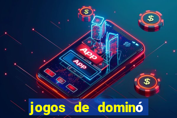 jogos de dominó que ganha dinheiro