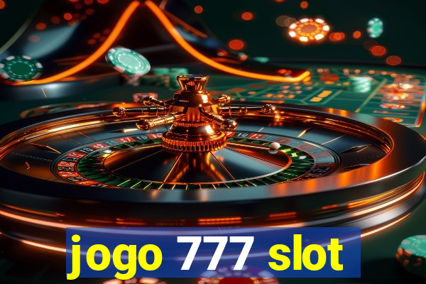 jogo 777 slot