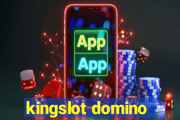 kingslot domino