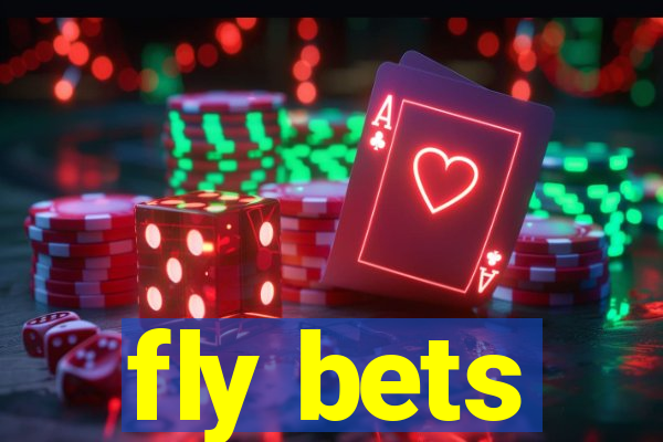 fly bets