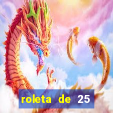 roleta de 25 centavos na estrela bet