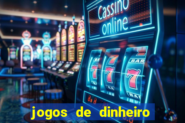 jogos de dinheiro real sem deposito