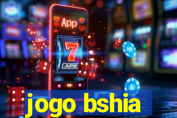 jogo bshia