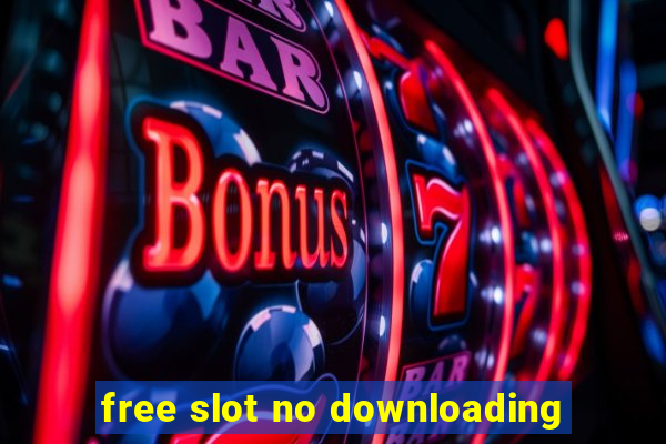 free slot no downloading