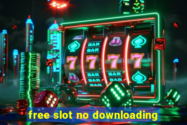 free slot no downloading