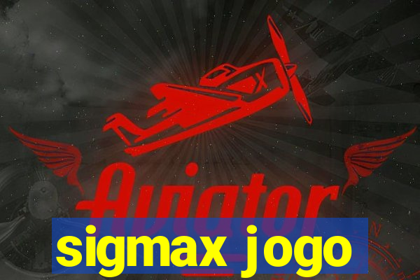 sigmax jogo