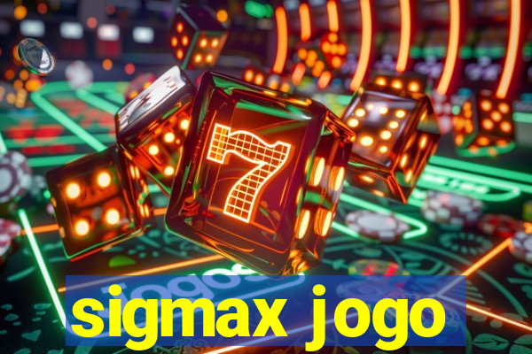 sigmax jogo