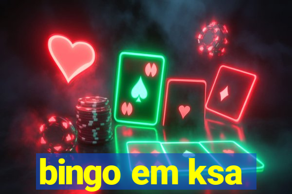 bingo em ksa