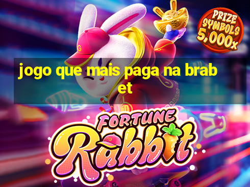 jogo que mais paga na brabet