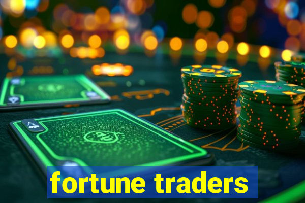 fortune traders