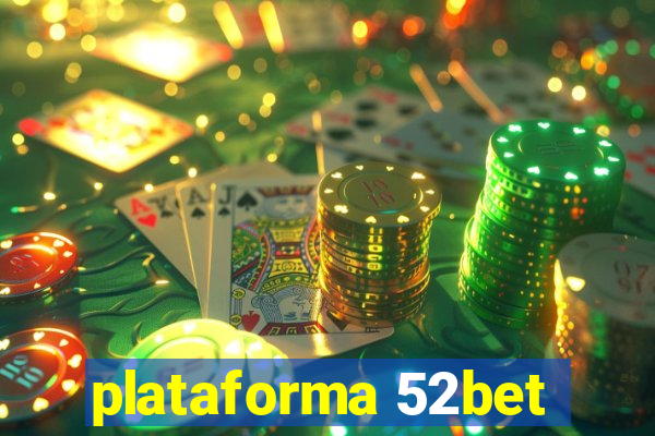 plataforma 52bet